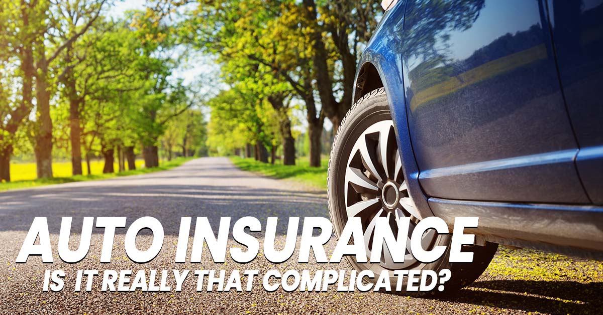 Is Auto Insurance Really That Complicated? – Nielsen Insurance Agency